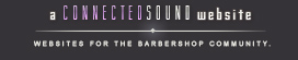 Connected Sound - Websites for the Barbershop Community